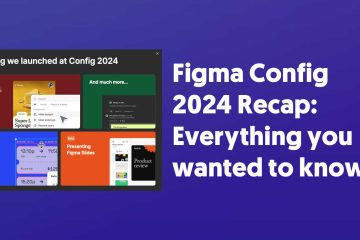 Figma Config 2024 Recap