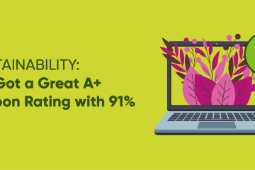 Sustainability: We Got a Great A+ Carbon Rating with 91% 16 Cover image for the article