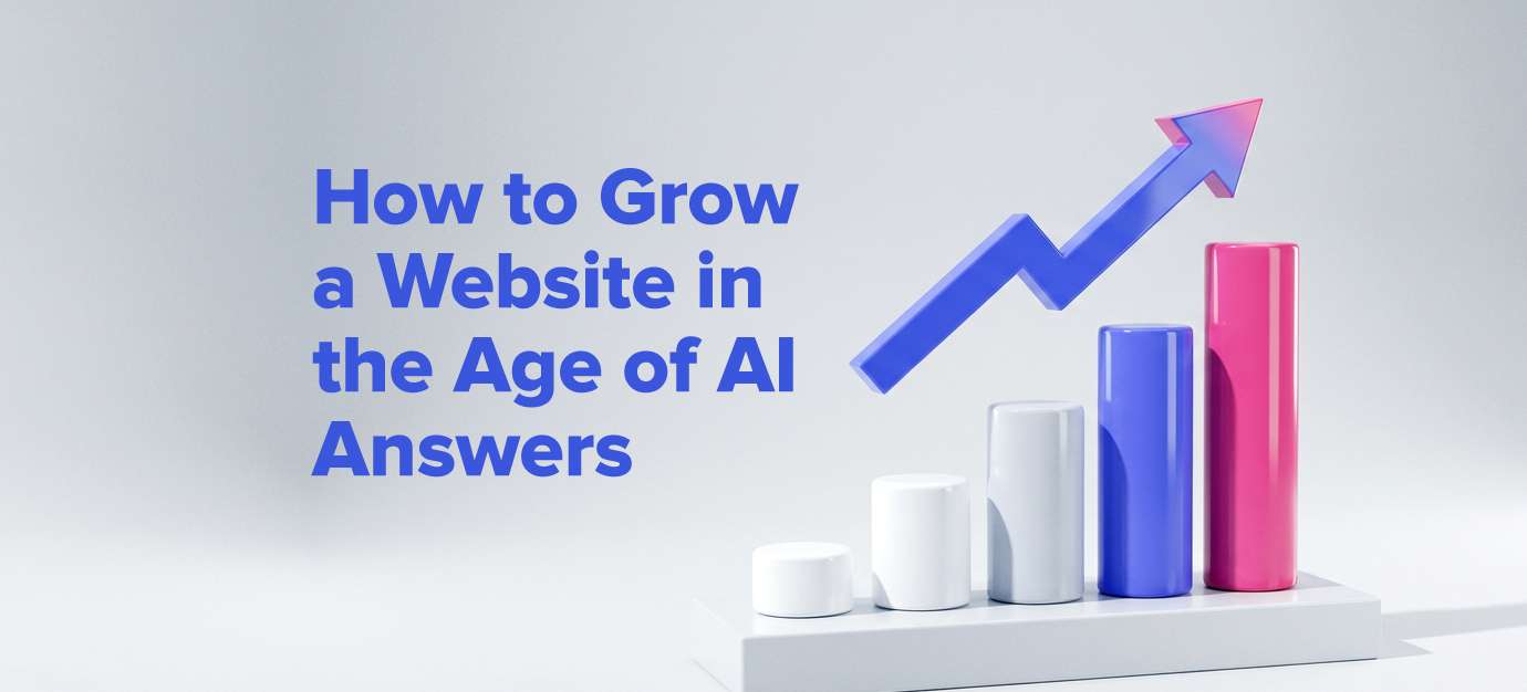 How to Grow a Website in the Age of AI Answers 11 Cover image for teh article
